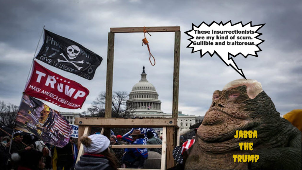 Jabba the Trump, noose, gallows, insurrection
