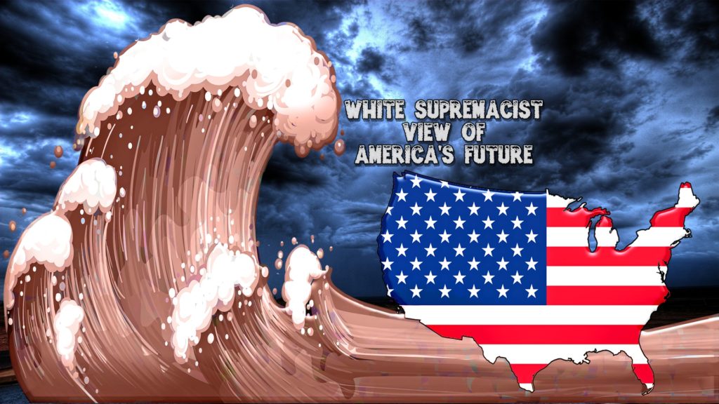 Brown Wave, White Supremacist, population, demographics, America