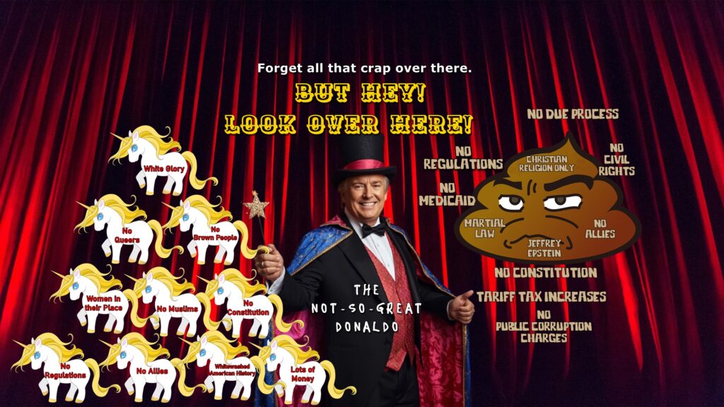 Donaldo, Trump, distractions, magician, crap, unicorns