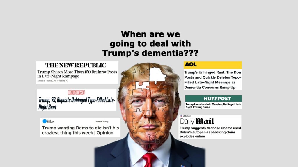 Trump, dementia, media, 25th, Amendment,