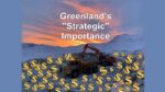 Greenland, Trump, billionaires, resources, strategic, importance, Denmark, Watergate