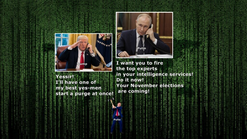 Russian dictator Vladimir Putin is having a dream come true. Trump is purging the 18 intelligence services of the United States. It may be Trump's most dangerous civic vandalism yet.